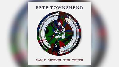 Pete Townshend drops first solo single in 29 years, “Can’t Outrun The Truth”