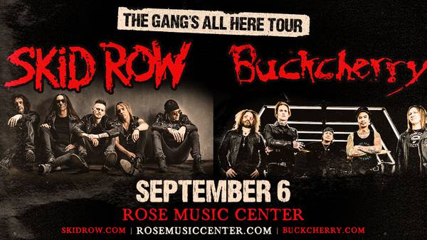 Win Tickets To See Skid Row & Buckcherry At The Rose Music Center